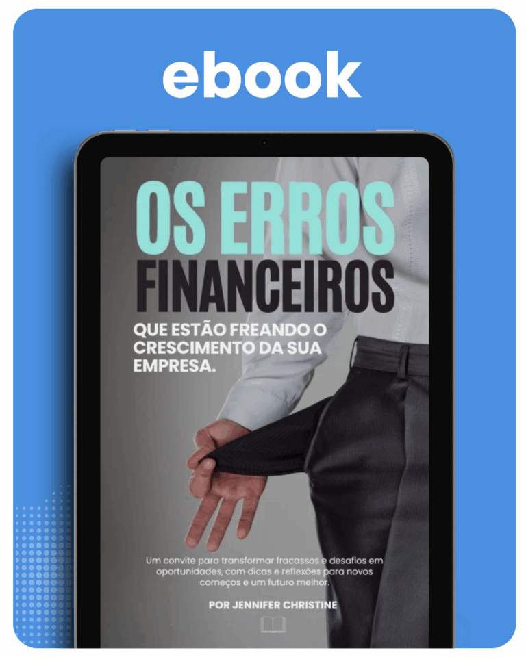 ebook: Os erros financeiros que estão freando o crescimento da sua empresa.